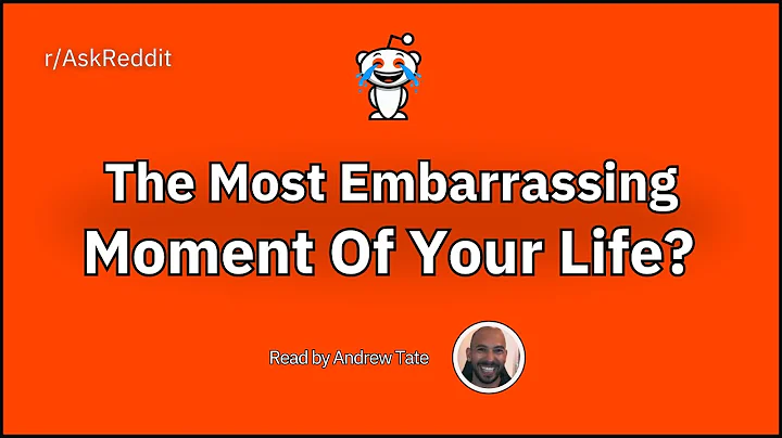 Most Embarrassing Moment In Your Life? (Reddit Stories)