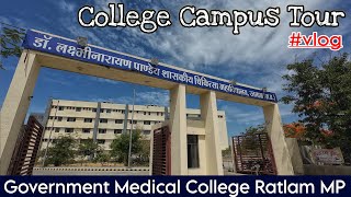 GMC Ratlam MP College campus tour vlog Lecture Hall Hostels Library Hospital Sports complex Canteen
