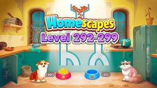 Homescapes Level 292-299 🏡 Gameplay Walkthrough Android iOS