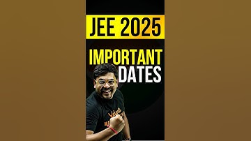 JEE 2025 - All Important Dates✅✅#jee #jee2025 #iit #iitjee #jeepreparation #jeemains #importantdates