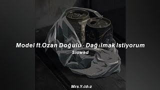 | Model ft. Ozan Doğulu - Dağılmak İstiyorum | (s l o w e d) Resimi