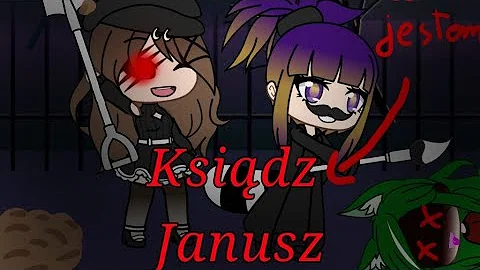 Ksiądz Janusz(gacha life)