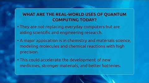 What Are The Real-world Uses Of Quantum Computing Today? - The SciFi Reel