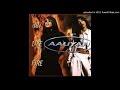 Aaliyah - Hot Like Fire (Timbaland