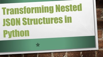 Transforming Nested JSON Structures in Python