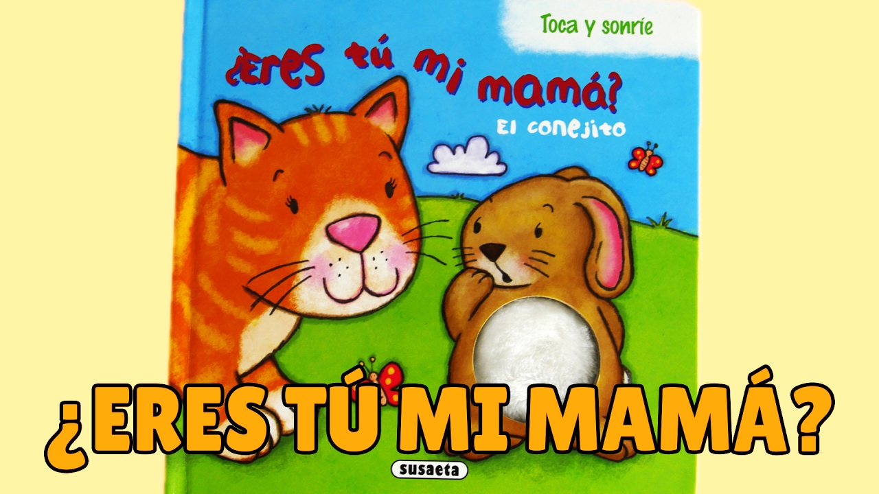 Eres tú mi mamá? - Cuento para niños y bebés - YouTube