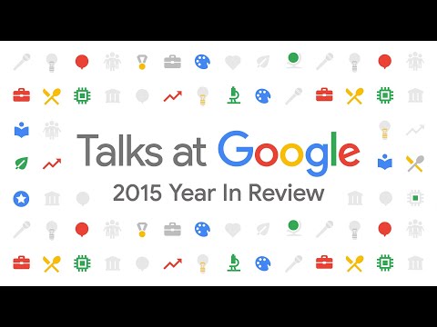 2015 Year in Review | Talks at Google