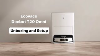 Ecovacs Deebot T20 Omni | PART1 |  Unboxing, Setup, and Demo