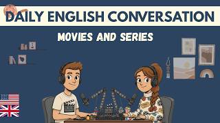 English Conversation Practice: Talking About Movies & Series (Intermediate Level)