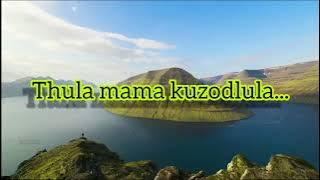 Thula Mama Kuzodlula🔥🔥🔥 | Gumede🙌 | Gwijo Lyrics