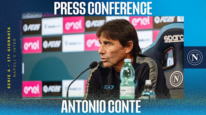 LIVE | La conferenza stampa di Antonio Conte in vista di Napoli - Inter