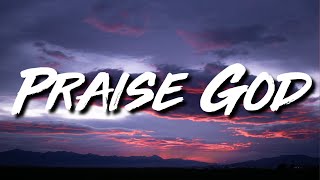 Kanye West - Praise God (Lyrics) ft. Travis Scott & Baby Keem