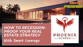 How to Recession-Proof Your Real Estate Strategy With Smart Leverage