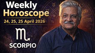 Scorpio Weekly Horoscope  | 24, 25, 26 April 2026 |  Syed M Ajmal Rahim