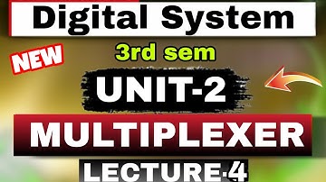 🔥 Digital System Unit-2 | Multiplexer Explained | 3rd Sem Lecture 4