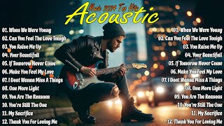 ACOUSTIC SONGS | WHEN WE WERE YOUNG | ACOUSTIC LOVE SONGS | ACOUSTIC MUSIC TOP HITS | SIMPLY MUSIC