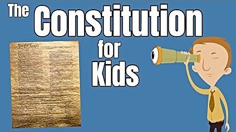 The Constitution For Kids