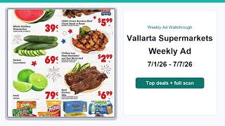 Vallarta Supermarkets Weekly Ad (7/1/26 - 7/7/26) Best Deals