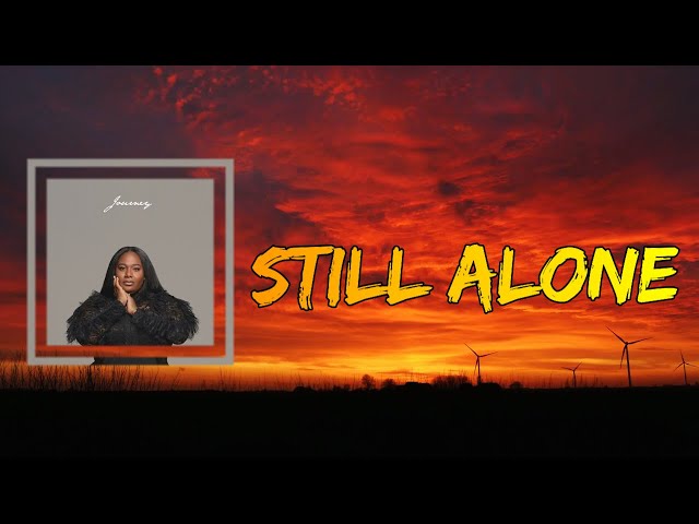 Naomi Raine - Still Alone (Lyrics)