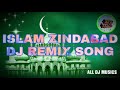 Islam zindabad dj remix song dj qawwali