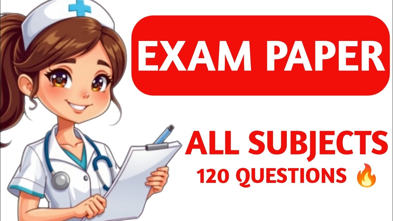 Exam Paper 🔥 All Subjects 120 MCQ Questions || Bsc Nursing Entrance Exam 2025