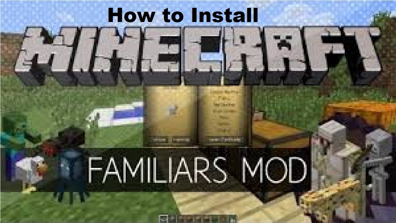 How to: Install Familiars Mod