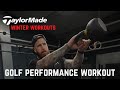 Full tour performance golf fitness workout  taylormade golf