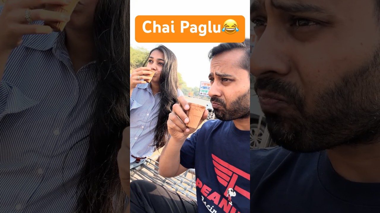 Chai paglu comedy😅 