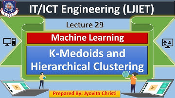 Lec-29_K-Medoids and Hierarchical Clustering | Machine Learning | IT-ICT Engineering
