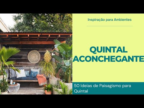 Quintal Aconchegante | 50 Ideias de Paisagismo para Quintal | Quintal Pequeno Decorado