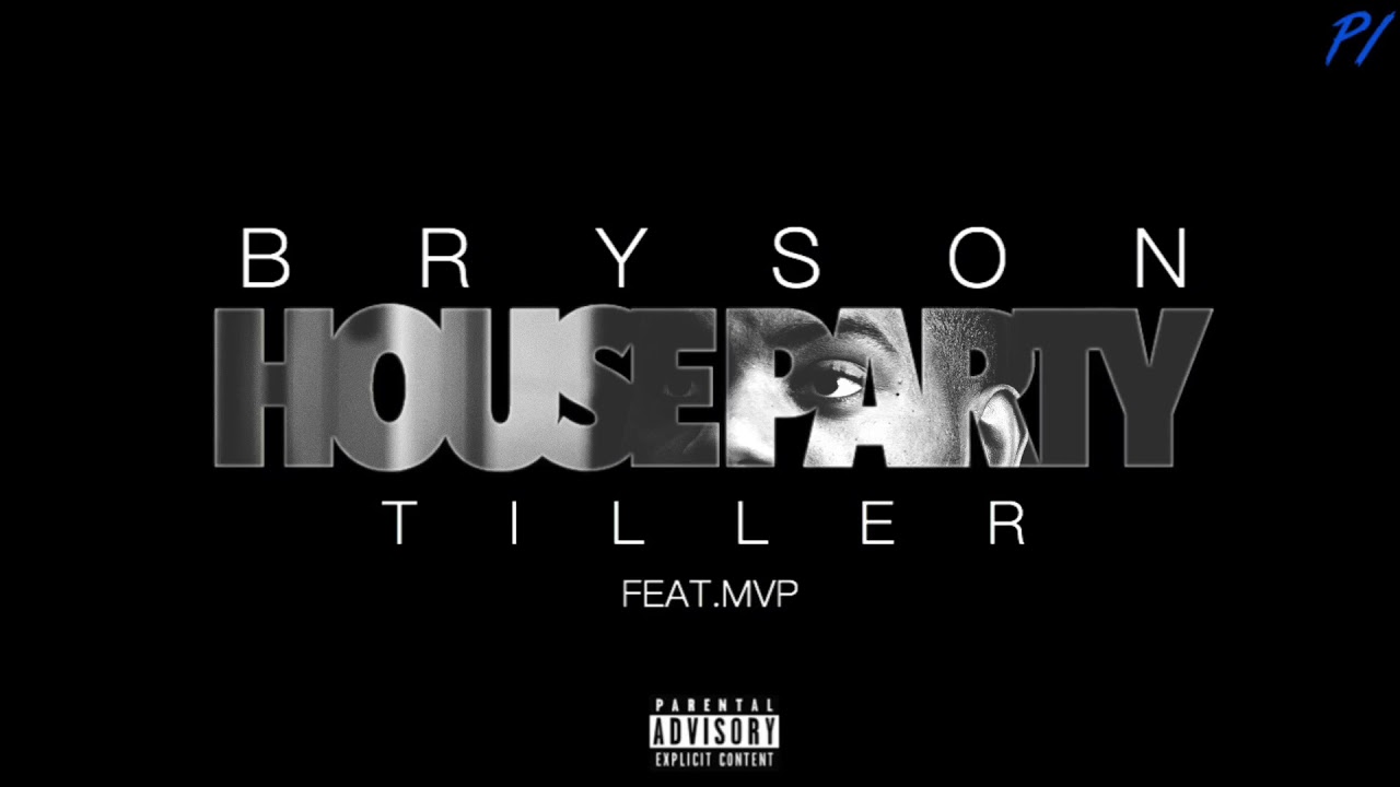 Bryson Tiller House Party (Feat.MVP) YouTube