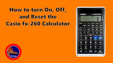 How to turn On, Off, and Reset the Casio fx-260 Calculator