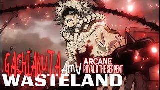Wasteland [Lyric AMV]