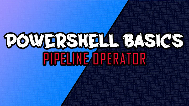 Powershell Basics : Pipeline Operator