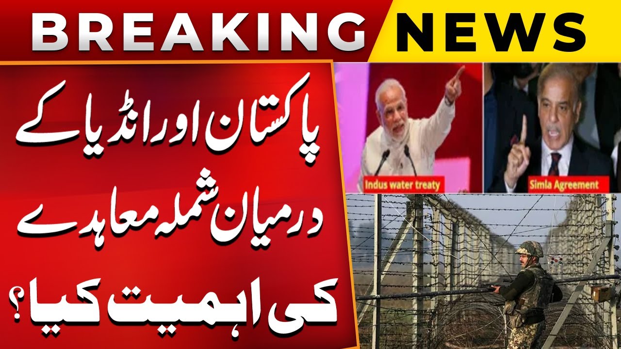 What is the significance of Simla Agreement between Pakistan and India ...