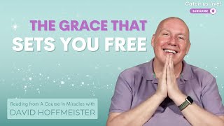 The Power of Divine Grace: A Path Beyond Fear (ACIM Lesson 169)
