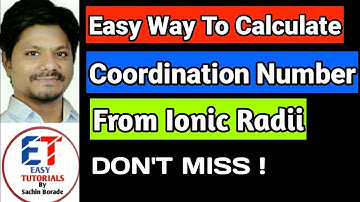 Calculate coordination number from ionic radii or radius ratio | Chemical periodicity for csir net