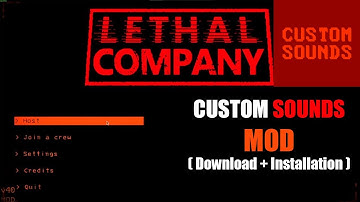 How to Download Custom Sounds MOD to Lethal Company | Complete Guide