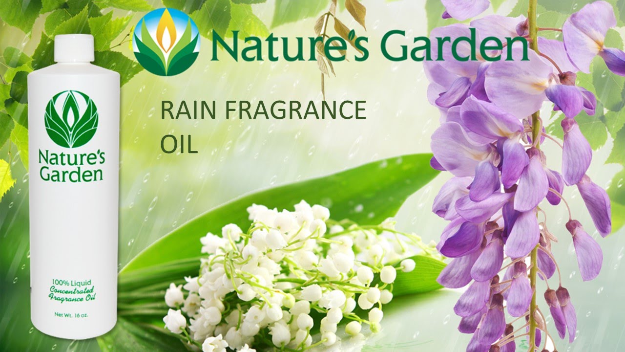 Rain Fragrance Oil Natures Garden YouTube