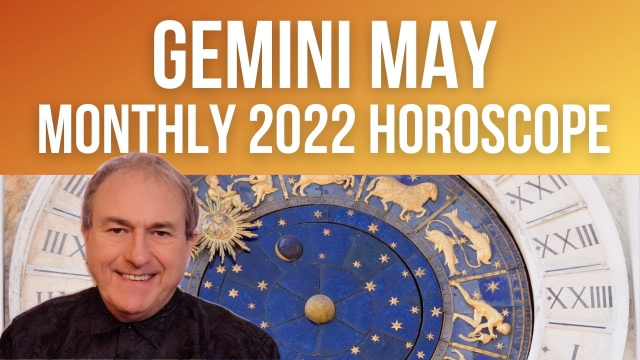 Gemini May 2022 Monthly Horoscope Astrology YouTube Gemini May 2022 Monthly Horoscope Astrology YouTube