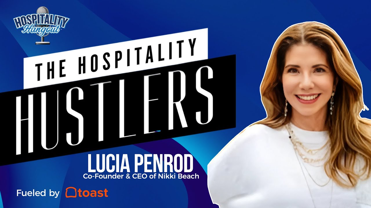 From Flip-Flops to Five Stars: Lucia Penrod’s Expert Strategies for Restaurant Transformation