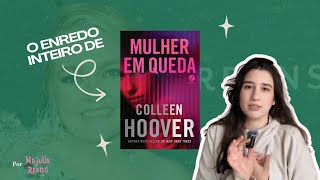o enredo inteiro de... mulher em queda!
