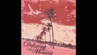 Defining Moment - Sweet Dreams For Sweet Hearts