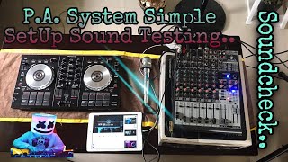 P.A. System Simple SetUp Soudcheck | Sound Testing