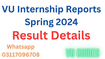 VU Internship Reports Spring2024 Results details by VU Guides #vu #internship #spring2024