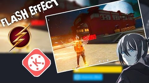 FREE FIRE FLASH EFFECT EDIT TUTORIAL [KINEMASTER ]