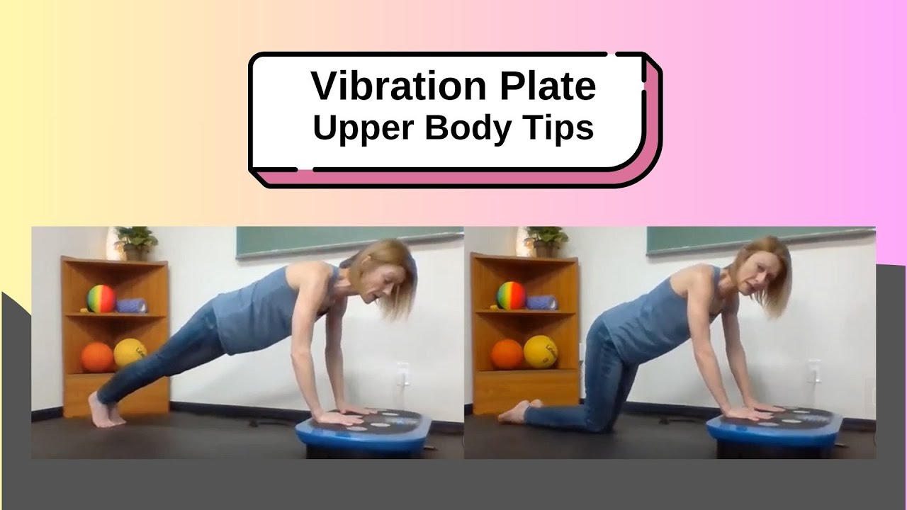 Upper Body Tips Using Your Vibration Plate - YouTube
