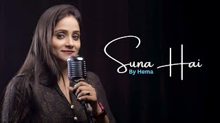 Suna Hai - Sanak | Cover By Hema | Jubin Nautiyal | Jeet Gannguli | Rashmi Virag