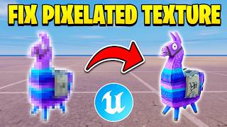 HOW TO FIX BLURRY TEXTURE IN UEFN | IN DEPTH TUTORIAL