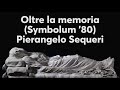 Oltre La Memoria Symbolum 80 Pierangelo Sequeri Coro Parrocchia Sant Ambrogio Villanova